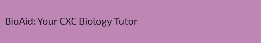 BioAid: Your CXC Biology Tutor